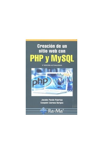 CREACION DE UN SITIO WEB CON PHP Y MYSQL 5ºED