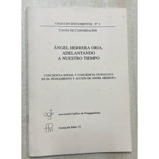 ÁNGEL HERRERA ORIA, ADELANTANDO A NUESTRO TIEMPO.