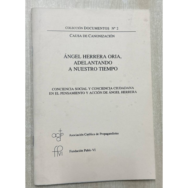 ÁNGEL HERRERA ORIA, ADELANTANDO A NUESTRO TIEMPO.