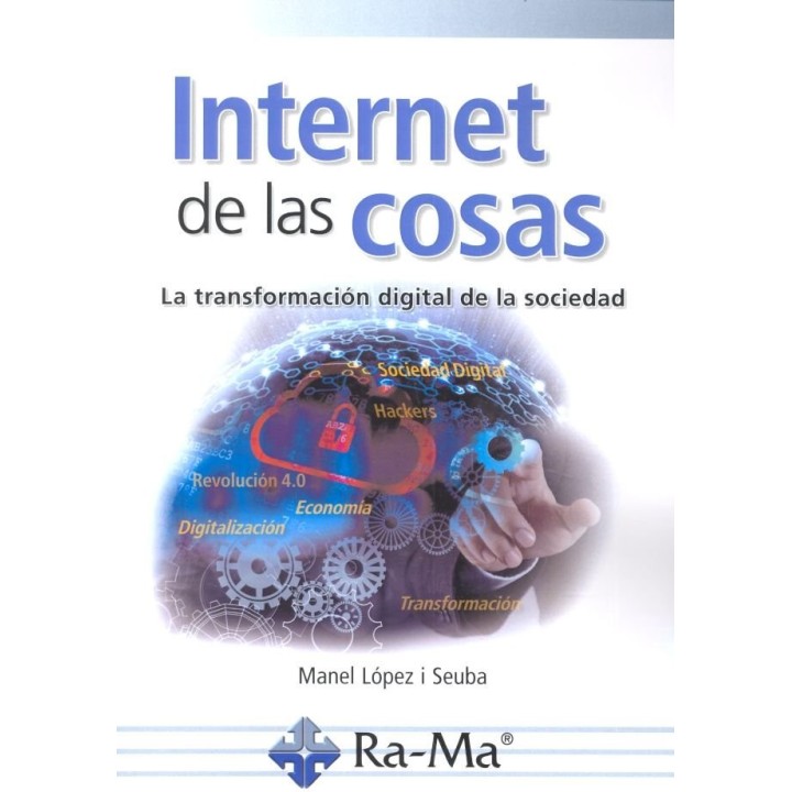 INTERNET DE LAS COSAS LA TRANSFORMACION DIGITAL DE LA SOCI