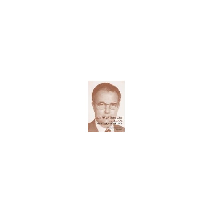 JOSEP MARIA FONTBOTE I MUSSOLAS SEMBLANÇA BIOGRAFICA