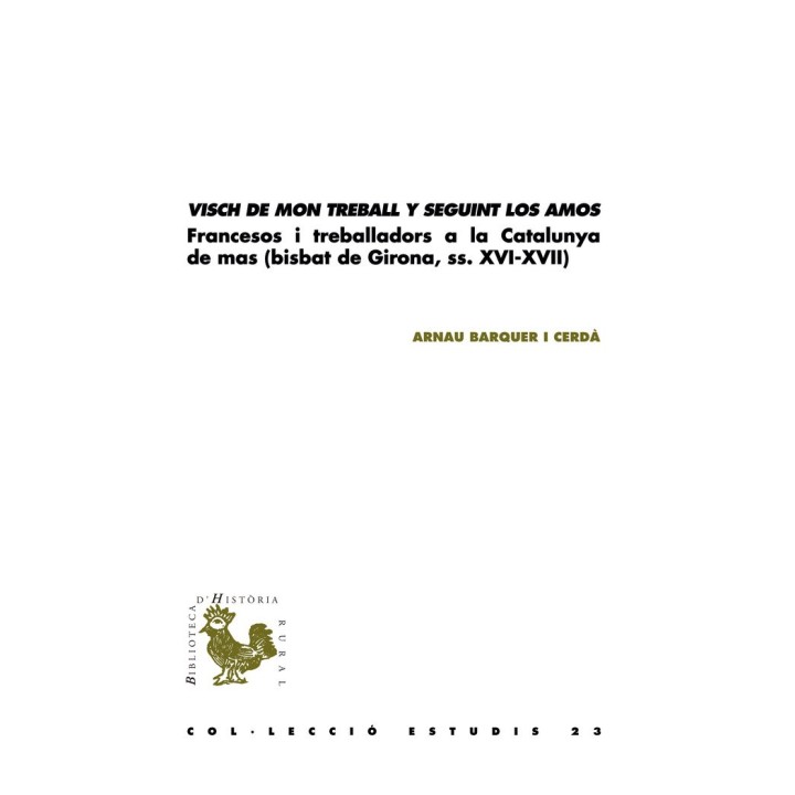 VISCH DE MON TREBALL Y SEGUINT LOS AMOS FRANCESOS I TREBA