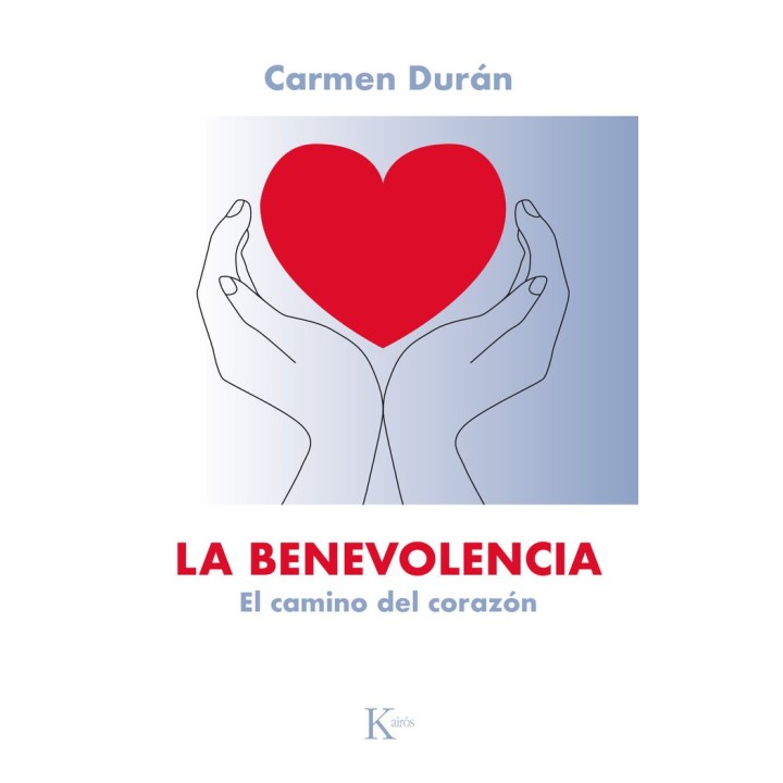 BENEVOLENCIA EL CAMINO DEL CORAZON,LA