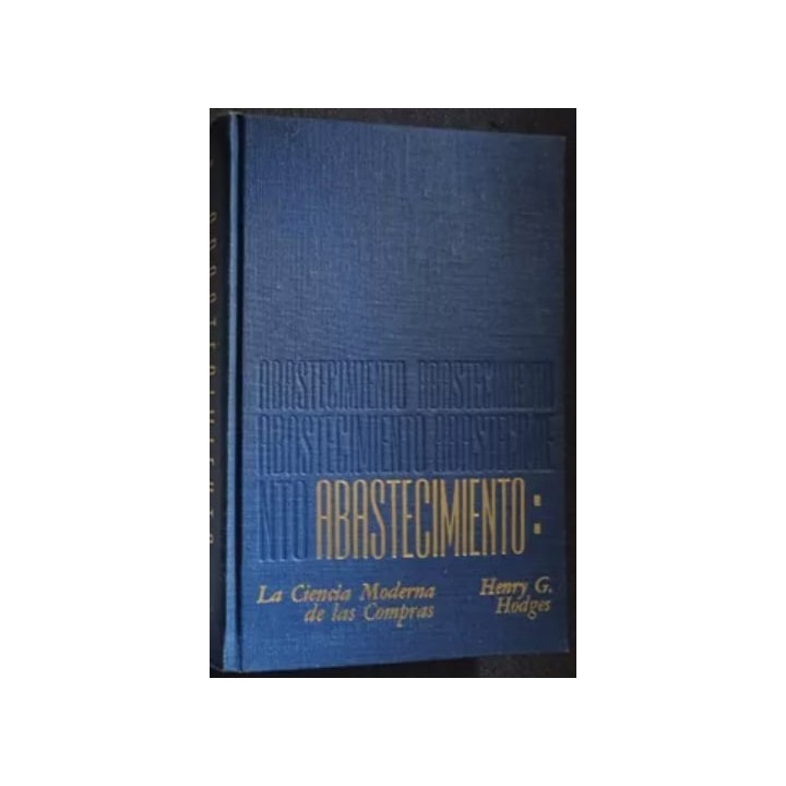 ABASTECIMIENTO: LA CIENCIA MODERNA DE LAS COMPRAS.