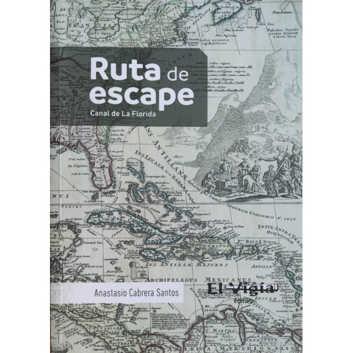 RUTA DE ESCAPE, CANAL DE LA FLORIDA