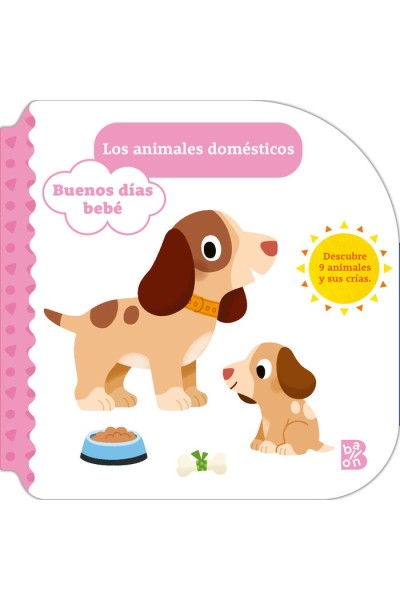 BUENOS DIAS BEBE LOS ANIMALES DOMESTICOS