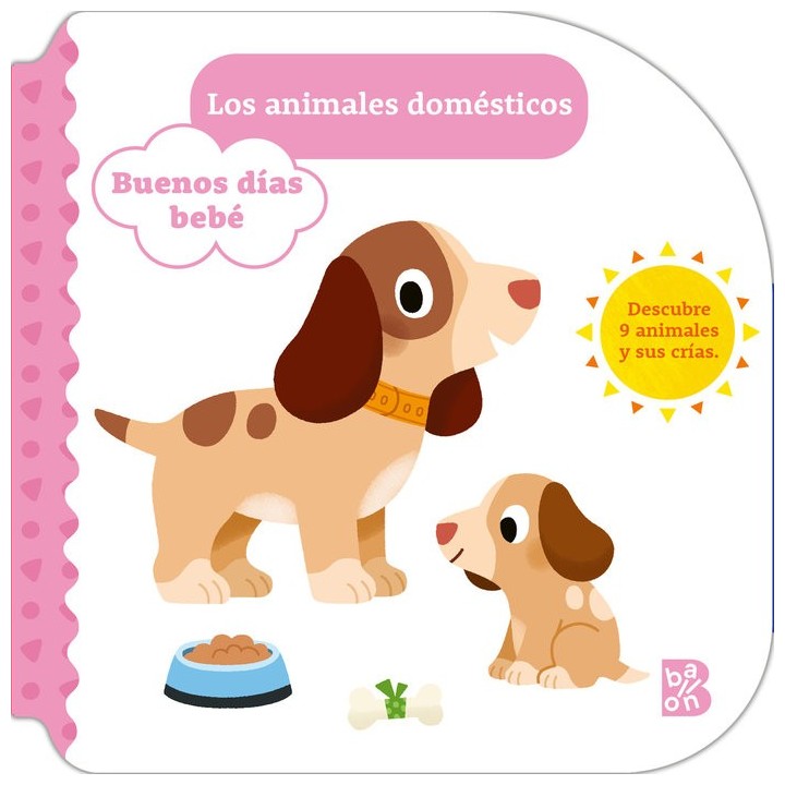 BUENOS DIAS BEBE LOS ANIMALES DOMESTICOS