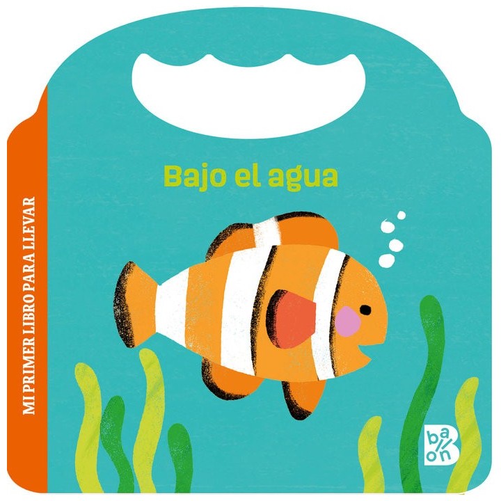MI PRIMER LIBRO PARA LLEVAR BAJO EL AGUA