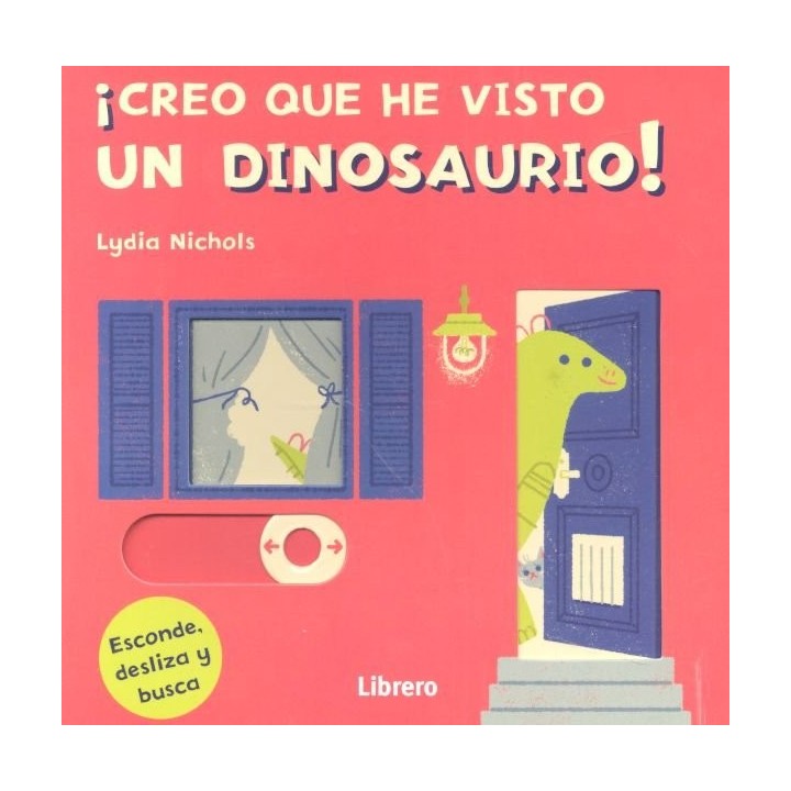 CREO QUE HE VISTO UN DINOSAURIO
