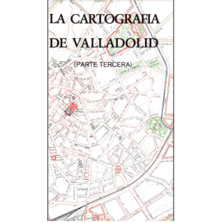 La cartografía de Valladolid (parte tercera) Valladolid 1931-1970