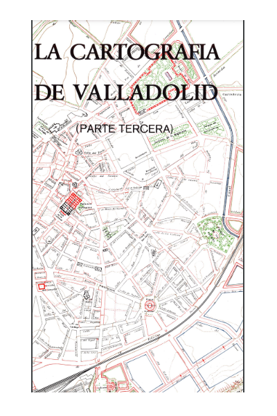 La cartografía de Valladolid (parte tercera) Valladolid 1931-1970