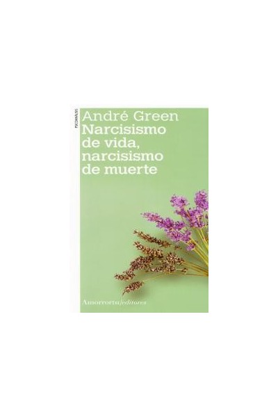 NARCISISMO DE VIDA NARCISISMO DE MUERTE NE