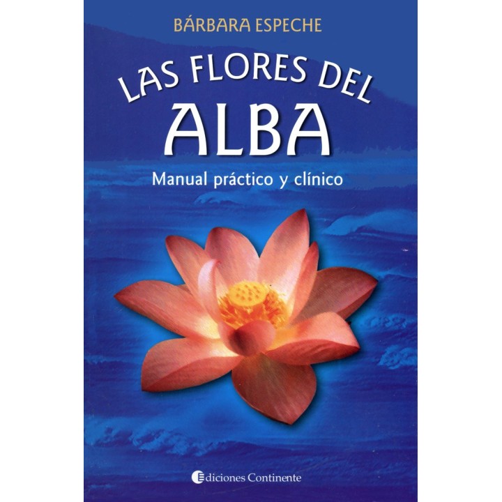 LAS FLORES DEL ALBA MANUAL PRACTICO Y CLINICO