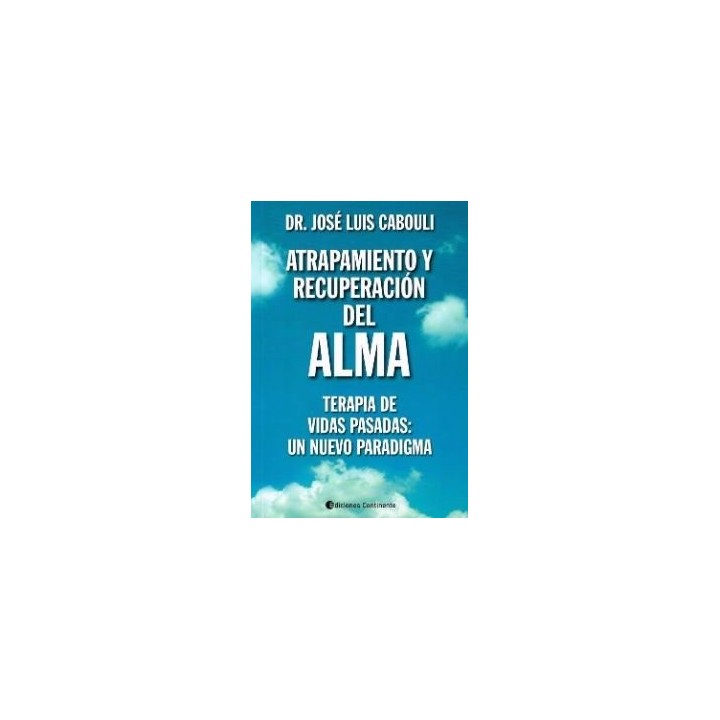 ATRAPAMIENTO Y RECUPERACION DEL ALMA