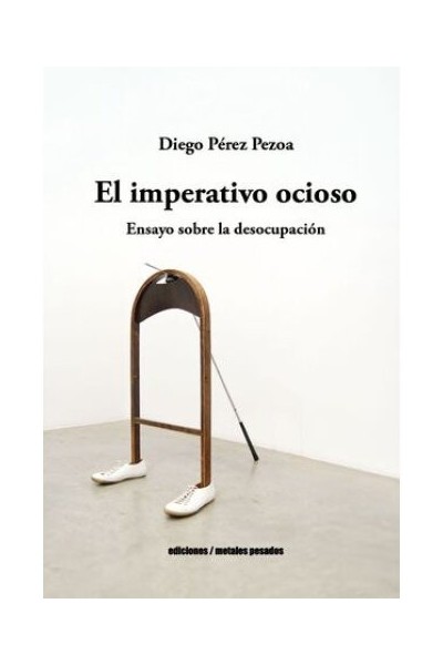 EL IMPERATIVO OCIOSO