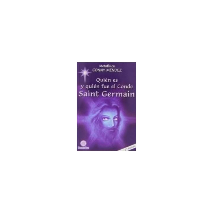 QUIEN ES Y QUIEN FUE EL CONDE SAINT GERMAIN 2ªED