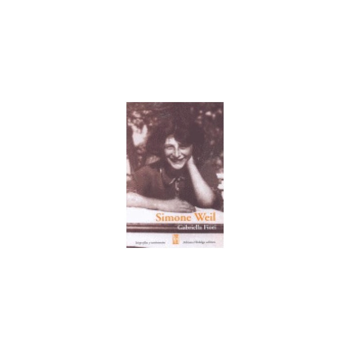 SIMONE WEIL UNA MUJER ABSOLUTA