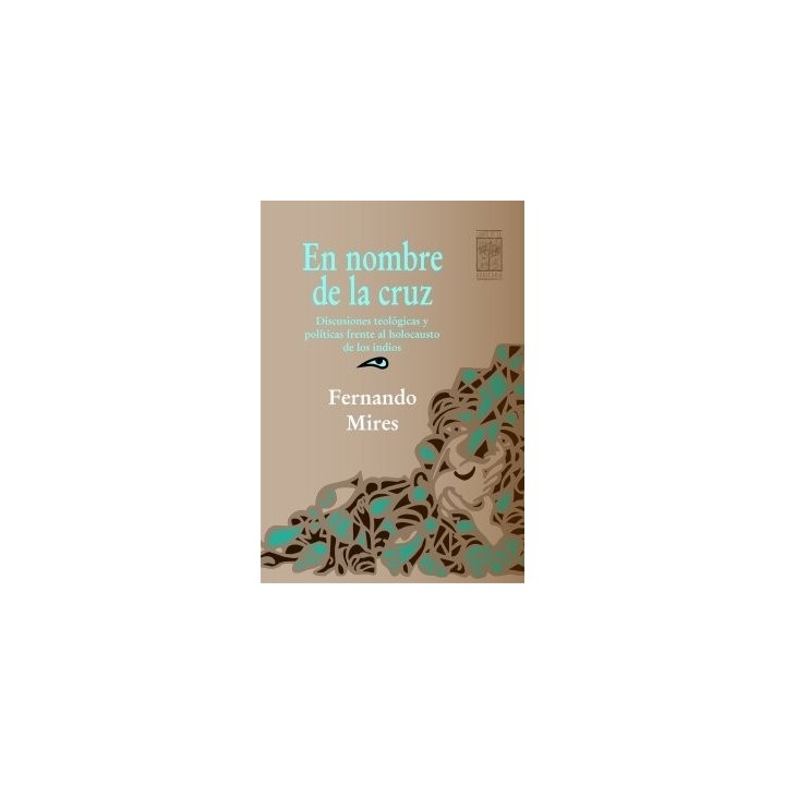EN NOMBRE DE LA CRUZ DISCUSIONES TEOLOGICAS Y POLITICAS
