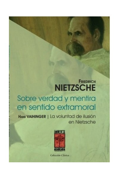 SOBRE VERDAD Y MENTIRA EN SENTIDO EXTRAMORAL Y LA VOLUNTAD