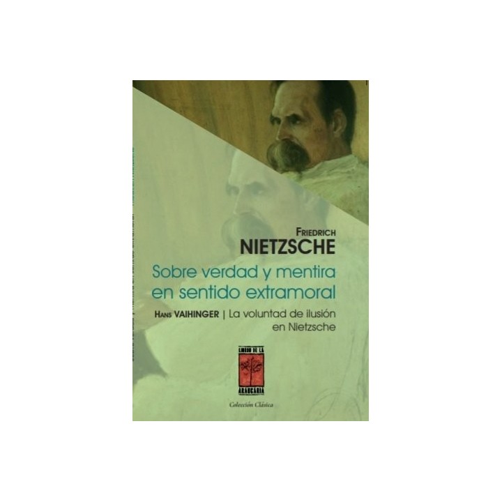 SOBRE VERDAD Y MENTIRA EN SENTIDO EXTRAMORAL Y LA VOLUNTAD