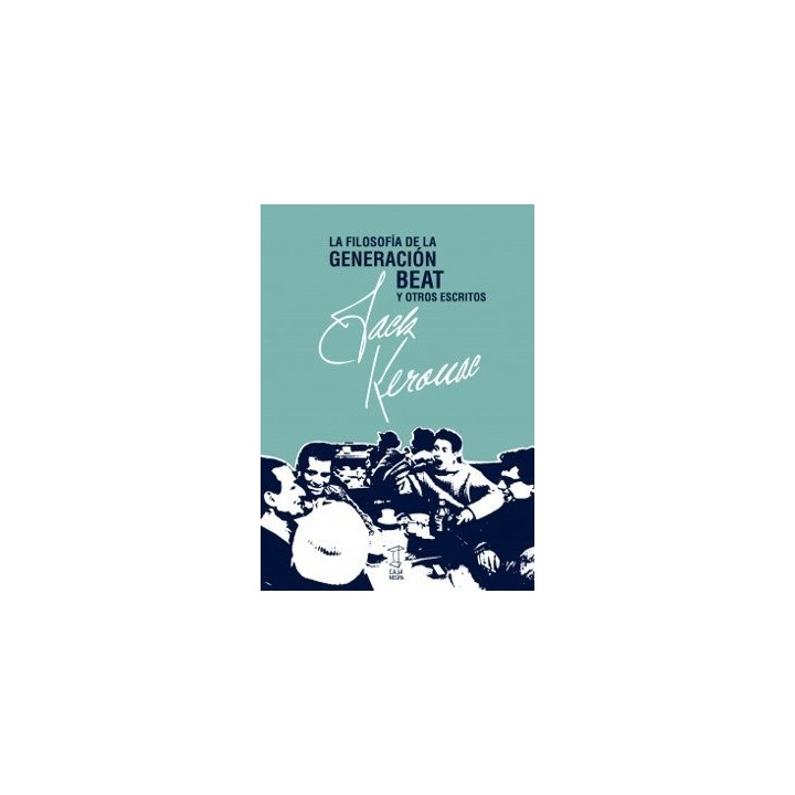 FILOSOFIA DE LA GENERACION BEAT Y OTROS ESCRITOS,LA