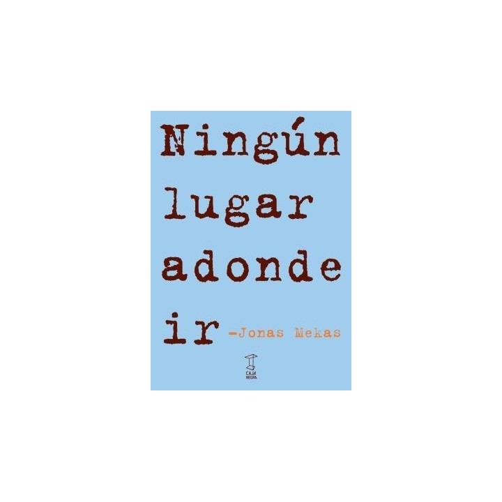 NINGUN LUGAR ADONDE IR