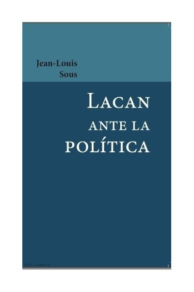 LACAN ANTE LA POLITICA