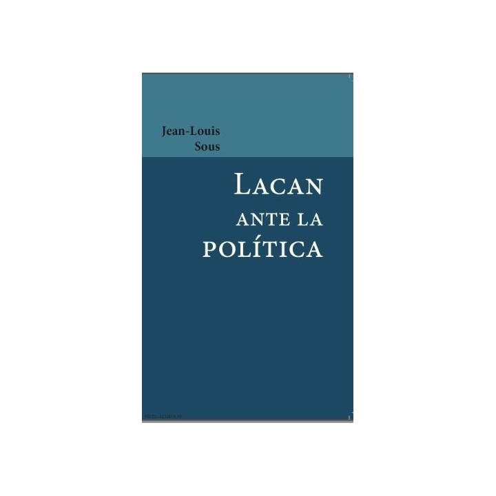 LACAN ANTE LA POLITICA