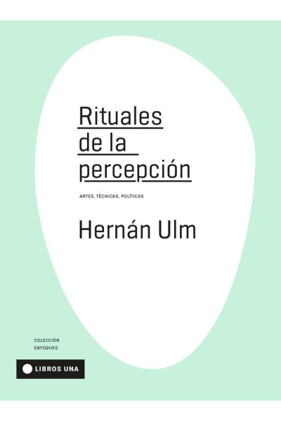 RITUALES DE LA PERCEPCION