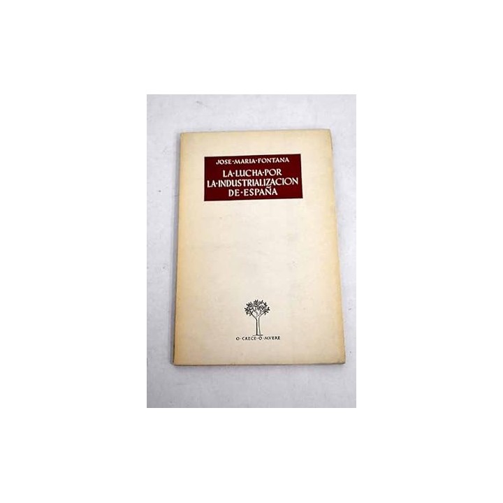 La lucha por la industrialización de España