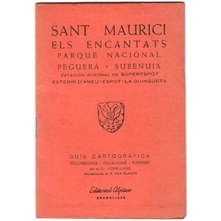 SANT MAURICI ELS ENCANTATS PARQUE NACIONAL PEGUERA - SUBENUIX