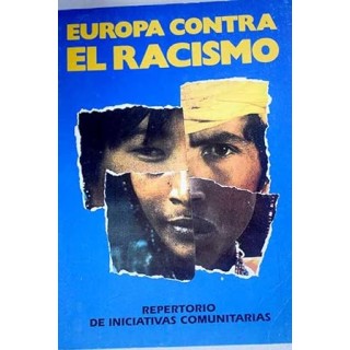 Europa contra el racismo. Repertorio de Iniciativas Comunitarias