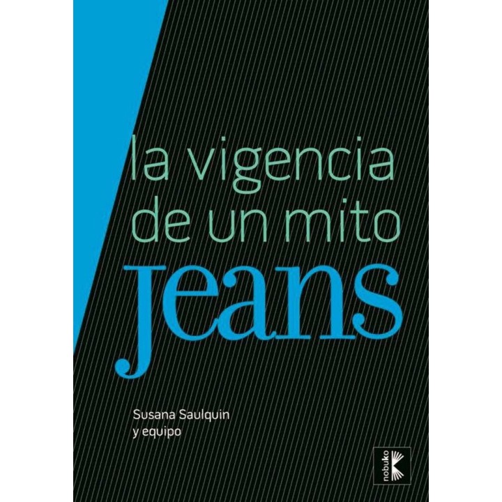 JEANS. LA VIGENCIA DE UN MITO
