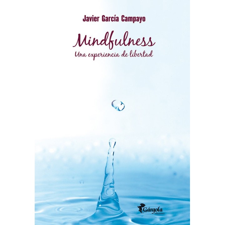 MINDFULNESS UNA EXPERIENCIA DE LIBERTAD