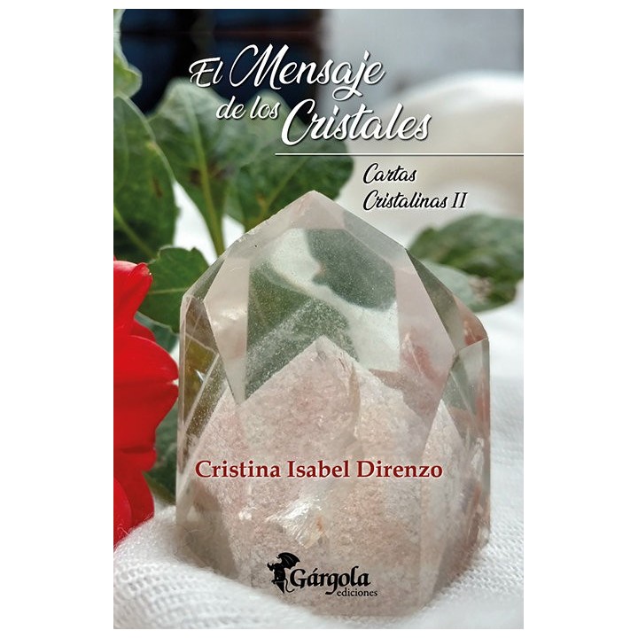 MENSAJE DE LOS CRISTALES,EL. CARTAS CRISTALINAS II LIBRO Y 4