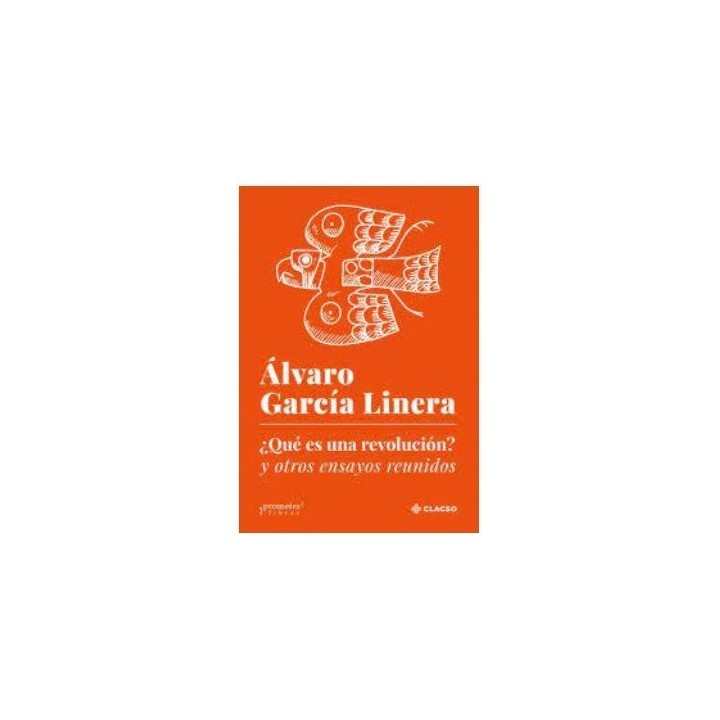 QUE ES UNA REVOLUCION Y OTROS ENSAYOS REUNIDOS