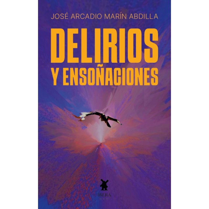 DELIRIOS Y ENSOÑACIONES