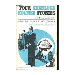 FOUR SHERLOKC HOLMES STORIES