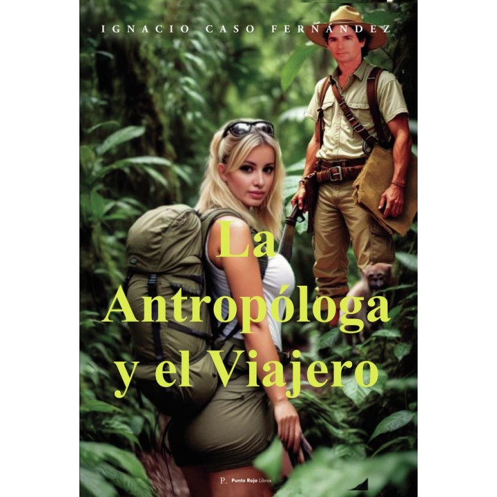 LA ANTROPOLOGA Y EL VIAJERO