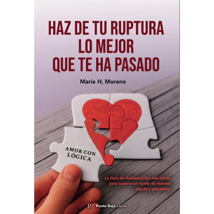 HAZ DE TU RUPTURA LO MEJOR QUE TE HA PASADO