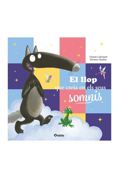 EL LLOP QUE CREIA EN ELS SEUS SOMNIS