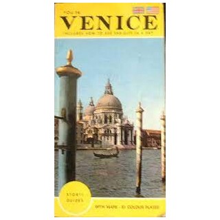 VENISE GUIDE PRATIQUE.  AVEC 54 ILLUSTRATIONS EN NOIR. ET 27 EN COULEURS.