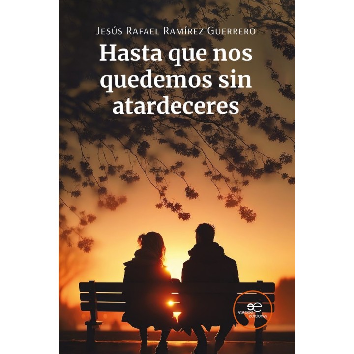 HASTA QUE NOS QUEDEMOS SIN ATARDECERES