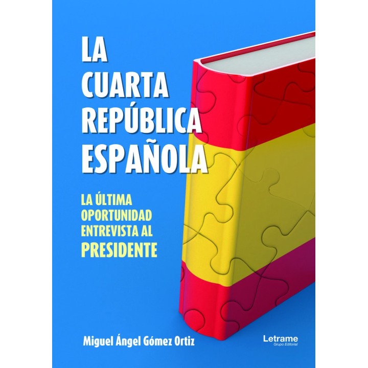 LA CUARTA REPUBLICA ESPAÑOLA