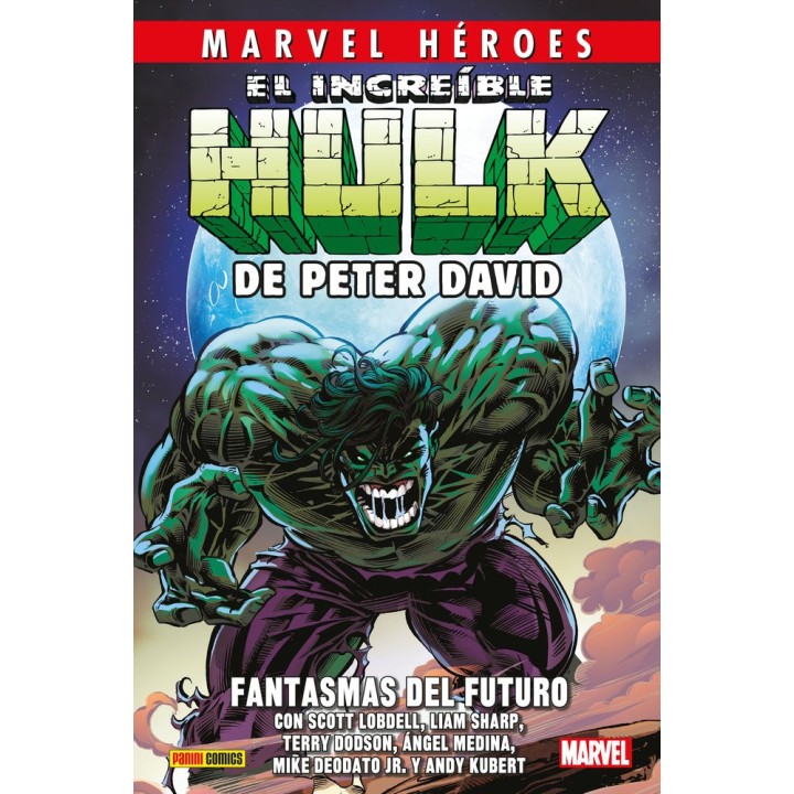 EL INCREIBLE HULK DE PETER DAVID 6 FANTASMAS DEL FUTURO