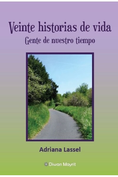 VEINTE HISTORIAS DE VIDA GENTE DE NUESTRO TIEMPO