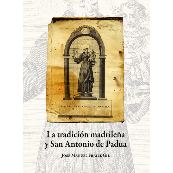 LA TRADICION MADRILEÑA Y SAN ANTONIO DE PADUA