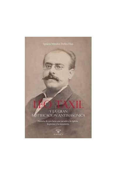 LEO TAXIL Y LA GRAN MISTIFICACION ANTIMASONICA