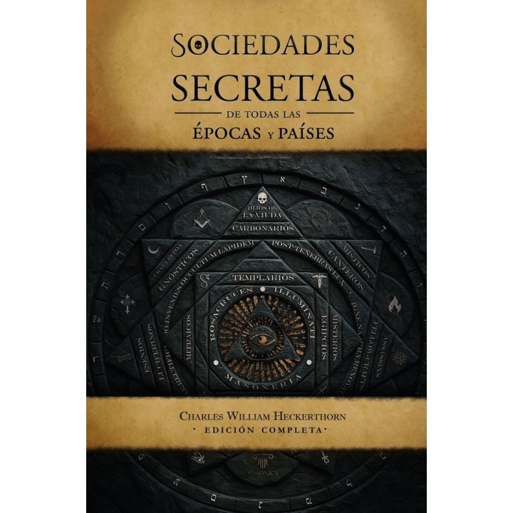 SOCIEDADES SECRETAS DE TODAS LAS EPOCAS Y PAISES