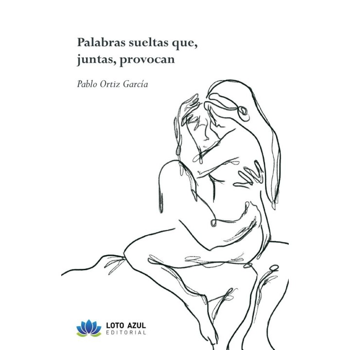 PALABRAS SUELTAS QUE JUNTAS PROVOCAN